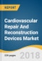 Cardiovascular Repair And Reconstruction Devices Market Size, Share & Trends Analysis Report By Product (Heart Valve Repair, Graft, Patches), By Region, And Segment Forecasts, 2018 - 2025 - Product Thumbnail Image