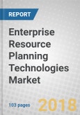 Enterprise Resource Planning (ERP) Technologies: Global Markets to 2022- Product Image