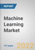 Machine Learning: Global Markets to 2026- Product Image