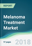Melanoma Treatment Market - Forecasts from 2018 to 2023- Product Image