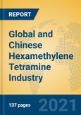 Global and Chinese Hexamethylene Tetramine Industry, 2021 Market Research Report- Product Image