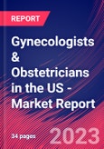 Gynecologists & Obstetricians in the US - Industry Market Research Report- Product Image