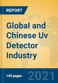 Global and Chinese Uv Detector Industry, 2021 Market Research Report- Product Image