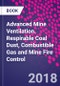 Advanced Mine Ventilation. Respirable Coal Dust, Combustible Gas and Mine Fire Control - Product Thumbnail Image