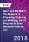 Sport and the Brain: The Science of Preparing, Enduring and Winning, Part C. Progress in Brain Research Volume 240 - Product Thumbnail Image
