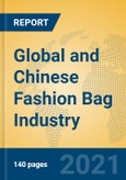 Global and Chinese Fashion Bag Industry, 2021 Market Research Report- Product Image