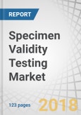 Specimen Validity Testing Market by Product (Reagent, Controls, Assay Kits, Disposables), Type (Laboratory, POC Testing), End User (Workplace, Drug Screening, Pain Management, Drug Rehabilitation Centers) - Global Forecast to 2023- Product Image