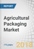 Agricultural Packaging Market by Material (Plastic, Metal, Paper & Paperboard, Composites), Product (Pouches & Bags, Drums, Bottles & Cans), Barrier Strength (Low, Medium, High), Application, and Region - Global Forecast to 2023- Product Image