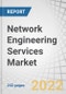 Network Engineering Services Market by Service Type (Network Assessment, Network Design, Network Deployment), Transmission Mode (Wired, Wireless), Organization Size (Large Enterprises, SMEs), Vertical and Region - Global Forecast to 2027 - Product Thumbnail Image