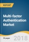Multi-factor Authentication Market Size, Share & Trends Analysis Report By Model, By Application (BFSI, Healthcare, Government and Defense, Travel and Immigration, Retail), And Segment Forecasts, 2018 - 2025 - Product Thumbnail Image