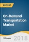 On-Demand Transportation Market Size, Share & Trends Analysis Report By Service Type (E-Hailing, Car Rental, Car Sharing), By Vehicle Type (Four Wheeler, Micro Mobility), And Segment Forecasts, 2018 - 2025 - Product Thumbnail Image