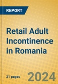 Retail Adult Incontinence in Romania- Product Image
