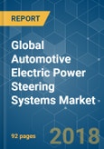 Global Automotive Electric Power Steering Systems Market - Analysis of Growth, Trends, and Forecasts (2018 - 2023)- Product Image