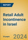 Retail Adult Incontinence in Israel- Product Image