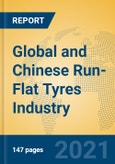 Global and Chinese Run-Flat Tyres Industry, 2021 Market Research Report- Product Image