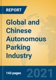Global and Chinese Autonomous Parking Industry, 2021 Market Research Report- Product Image