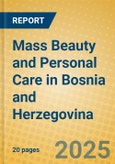 Mass Beauty and Personal Care in Bosnia and Herzegovina- Product Image