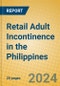 Retail Adult Incontinence in the Philippines - Product Image