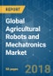 Global Agricultural Robots and Mechatronics Market - Analysis of Growth, Trends and Forecasts (2018 - 2023) - Product Thumbnail Image