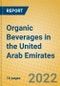 Organic Beverages in the United Arab Emirates - Product Image