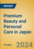 Premium Beauty and Personal Care in Japan- Product Image