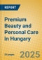 Premium Beauty and Personal Care in Hungary - Product Thumbnail Image