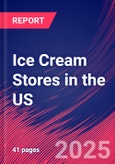 Ice Cream Stores in the US - Industry Market Research Report- Product Image