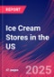 Ice Cream Stores in the US - Industry Market Research Report - Product Thumbnail Image