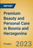 Premium Beauty and Personal Care in Bosnia and Herzegovina- Product Image