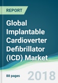 Global Implantable Cardioverter Defibrillator (ICD) Market - Forecasts from 2018 to 2023- Product Image