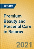 Premium Beauty and Personal Care in Belarus- Product Image