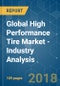 Global High Performance Tire Market - Industry Analysis, Trends, and Forecast (2018 - 2023) - Product Thumbnail Image