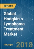 Global Hodgkin s Lymphoma Treatment Market - Segmented by Treatment Type and Geography - Growth, Trends and Forecasts (2018 - 2023)- Product Image
