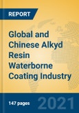 Global and Chinese Alkyd Resin Waterborne Coating Industry, 2021 Market Research Report- Product Image