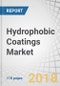 Hydrophobic Coatings Market by Substrate Type (Metals, Glass, Concrete, Polymers, Ceramics), End-Use Industry (Automotive, Aerospace, Building & Construction, Marine, Textiles, Electronics, Medical), and Region - Global Forecast to 2022 - Product Thumbnail Image