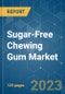 Sugar-Free Chewing Gum Market - Growth, Trends, and Forecasts (2023-2028) - Product Image
