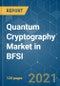 Quantum Cryptography Market in BFSI - Growth, Trends, COVID-19 Impact, and Forecasts (2021 - 2026) - Product Thumbnail Image