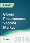 Global Pneumococcal Vaccine Market - Forecasts from 2018 to 2023- Product Image