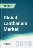 Global Lanthanum Market - Forecasts from 2018 to 2023- Product Image
