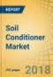 Soil Conditioner Market By Type (Organic Soil Conditioner And Chemical Conditioner), Soil Type (Sand, Silt, Clay Soil, Loam Soil), Application (Agriculture And Industrial) - Global Opportunity Analysis And Industry Forecast (2018-2023) - Product Thumbnail Image