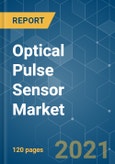 Optical Pulse Sensor Market - Growth, Trends, COVID-19 Impact, and Forecasts (2021 - 2026)- Product Image