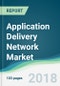 Application Delivery Network Market - Forecasts from 2018 to 2023 - Product Thumbnail Image