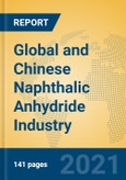 Global and Chinese Naphthalic Anhydride Industry, 2021 Market Research Report- Product Image