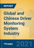 Global and Chinese Driver Monitoring System Industry, 2021 Market Research Report- Product Image