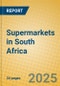 Supermarkets in South Africa - Product Image