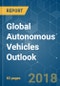 Global Autonomous Vehicles Outlook - Segmented by Vehicle Type, Geography - Outlook, Trends and Forecast (2018 - 2023) - Product Thumbnail Image