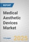 Medical Aesthetic Devices: Technologies and Global Markets - Product Thumbnail Image