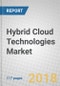 Hybrid Cloud Technologies: Global Markets Through 2022 - Product Thumbnail Image