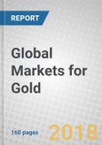 Global Markets for Gold- Product Image