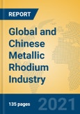 Global and Chinese Metallic Rhodium Industry, 2021 Market Research Report- Product Image